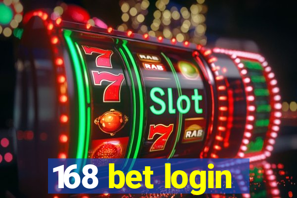 168 bet login